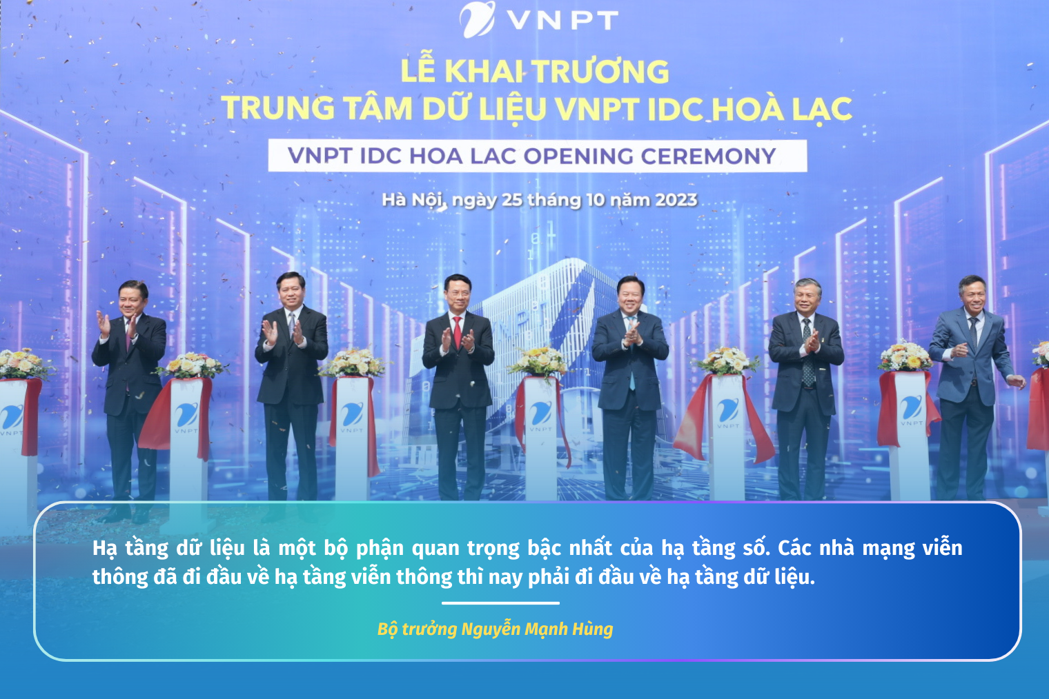 Phát biểu Khai mạc của Bộ trưởng Nguyễn Mạnh Hùng tại Lễ khánh thành Data Center của VNPT tại Hoà Lạc- Ảnh 2.