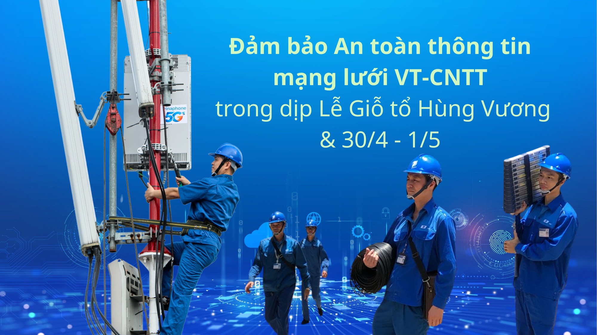 VNPT Hà Nội: Đảm bảo an toàn mạng lưới, an toàn thông tin trong dịp nghỉ lễ 30/4 - 1/5- Ảnh 1.