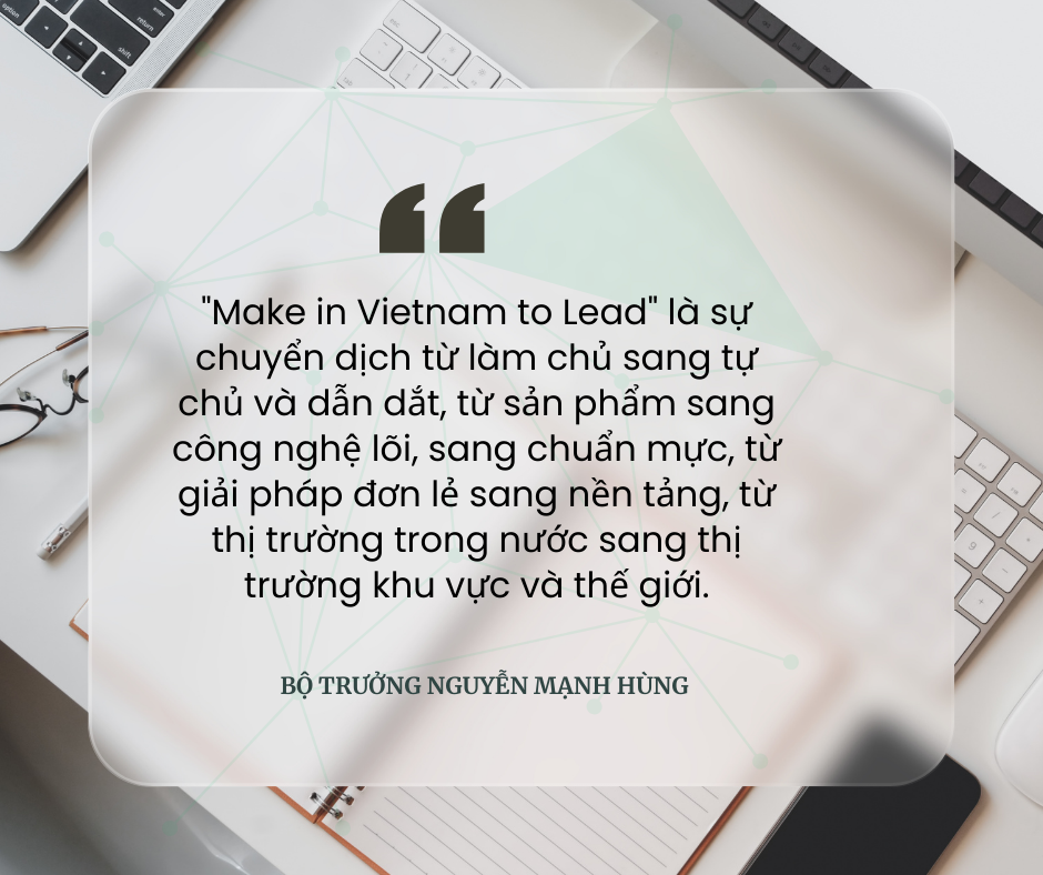 Make in Vietnam to Lead: Sáng tạo tại Việt Nam, làm ra tại Việt Nam – Để dẫn dắt - Ảnh 4.