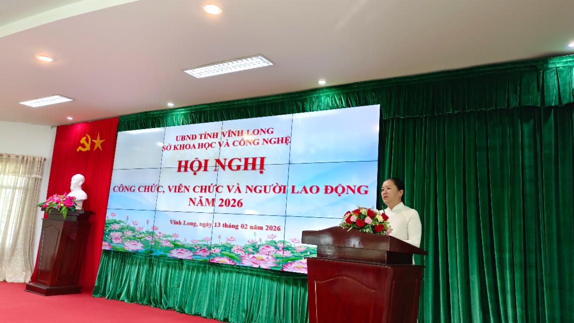 Sở KH&CN tỉnh Vĩnh Long: Ph&aacute;t huy d&acirc;n chủ, đo&agrave;n kết thực hiện thắng lợi nhiệm vụ năm 2026- Ảnh 5.