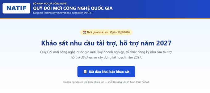 Quỹ Đổi mới c&ocirc;ng nghệ Quốc gia khảo s&aacute;t doanh nghiệp về nhu cầu t&agrave;i trợ, hỗ trợ- Ảnh 1.