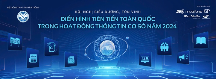 Thông cáo báo chí: Hội nghị biểu dương, tôn vinh điển hình tiên tiến toàn quốc trong hoạt động thông tin cơ sở năm 2024 - Ảnh 1.