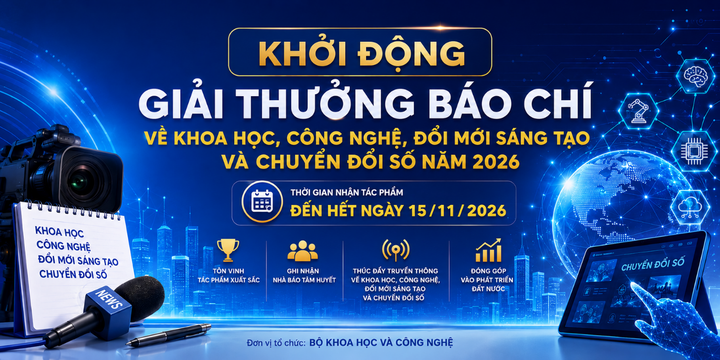 Khởi động Giải thưởng b&aacute;o ch&iacute; về khoa học, c&ocirc;ng nghệ, đổi mới s&aacute;ng tạo v&agrave; chuyển đổi số năm 2026 - Ảnh 1.