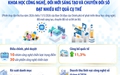 Khoa học công nghệ, đổi mới sáng tạo và chuyển đổi số đạt nhiều kết quả cụ thể