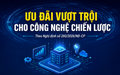 Công nghệ chiến lược được hỗ trợ tới 100% kinh phí