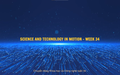 Science and Technology in Motion - Week 34