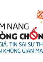 Cẩm nang phòng chống tin giả, tin sai sự thật trên không gian mạng