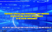 Tightening penalties and strengthening early warnings for intellectual property infringements in the digital environment