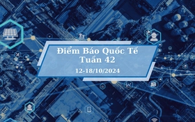 Điểm thông tin báo chí quốc tế Tuần 42