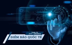 Điểm thông tin báo chí quốc tế Tuần 31