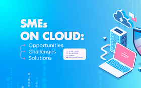 Chinh phục Cloud - Giải pháp toàn diện cho doanh nghiệp vừa và nhỏ