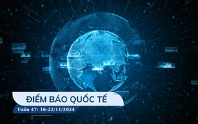 Điểm thông tin báo chí quốc tế Tuần 47