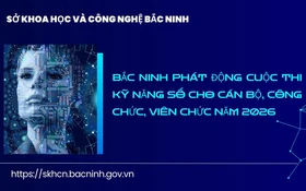 Bắc Ninh phát động Cuộc thi Kỹ năng số cho cán bộ, công chức, viên chức năm 2026