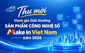 Mời tham gia Giải thưởng Sản phẩm công nghệ số Make in Viet Nam năm 2026
