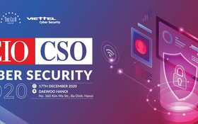 Sắp diễn ra Tọa đàm CIO/CSO An ninh mạng do Viettel tổ chức
