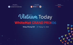 Sắp diễn ra Chung kết WhiteHat Grand Prix 06