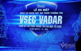Ra mắt dịch vụ giám sát an toàn thông tin Make in Vietnam