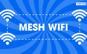 Wifi Mesh - Công nghệ mạng truyền dẫn đối với hệ thống IoT