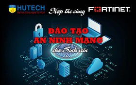 ĐH Công nghệ TP. Hồ Chí Minh và Fortinet thực hiện đào tạo an ninh mạng
