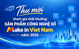 Gia hạn thời gian nhận đăng ký hồ sơ tham gia Giải thưởng “Sản phẩm Công nghệ số Make in Viet Nam” năm 2026