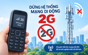 Dừng hệ thống mạng di động 2G (GSM) trên toàn quốc từ ngày 16/9/2026