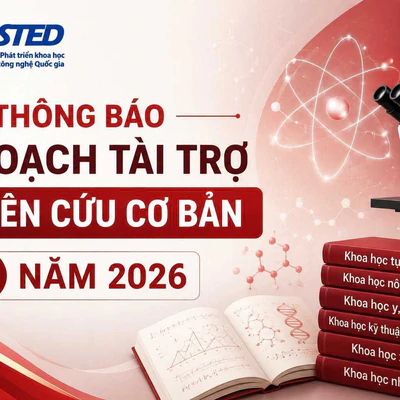 Thông báo Kế hoạch tài trợ nghiên cứu cơ bản năm 2026