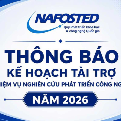 Thông báo Kế hoạch tài trợ nhiệm vụ nghiên cứu phát triển công nghệ năm 2026