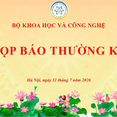 Tài liệu Họp báo thường kỳ tháng 7 năm 2026
